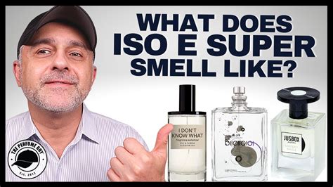 iso e super smell.